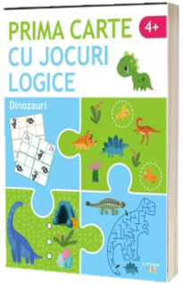 Prima carte cu jocuri logice. Dinozauri (4+)
