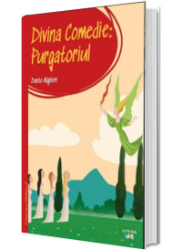 Prima mea biblioteca. Divina comedie. Purgatoriul (volumul 13)