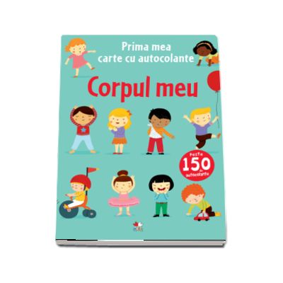 Prima mea carte cu autocolante. Corpul meu