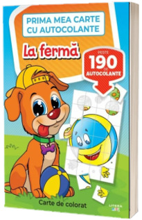Prima mea carte cu autocolante. La ferma