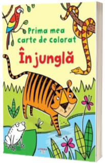 Prima mea carte de colorat. In jungla