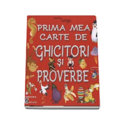 Prima mea carte de Ghicitori si Proverbe