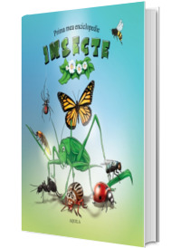 Prima mea enciclopedie. Insecte