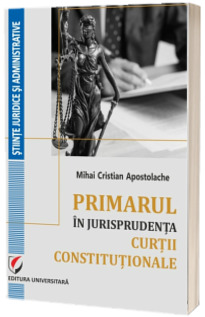 Primarul in jurisprudenta Curtii Constitutionale