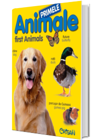 Primele Animale - First Animals. Editie bilingva