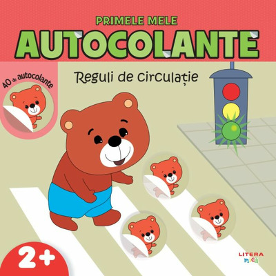Primele mele autocolante. Reguli de circulatie