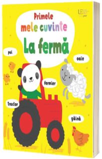 Primele mele cuvinte. La ferma (Usborne)