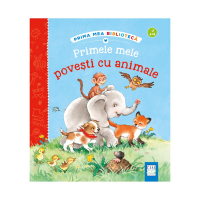 Primele mele povesti cu animale