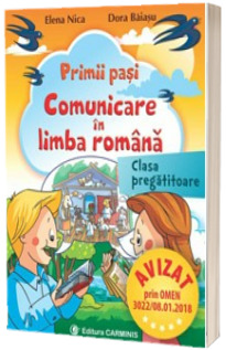 Primii pasi. Comunicare in limba romana clasa pregatitoare