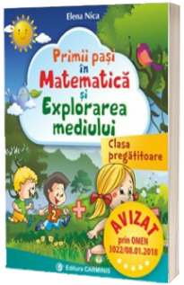 Primii pasi in Matematica si Explorarea mediului clasa pregatitoare