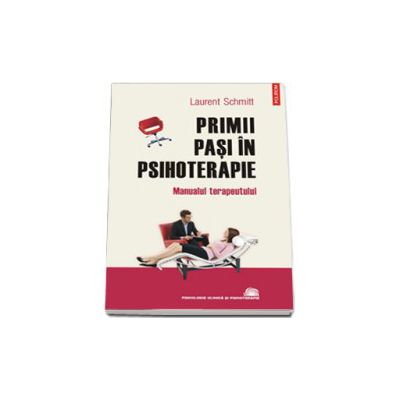 Primii pasi in psihoterapie. Manualul terapeutului