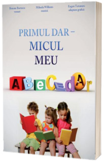 Primul dar - Micul meu abecedar