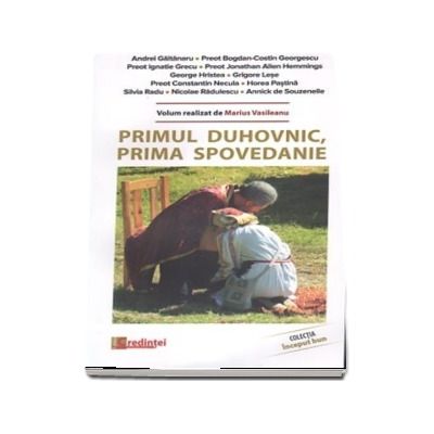Primul duhovnic, prima spovedanie