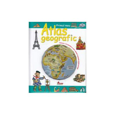 Primul meu Atlas Geografic