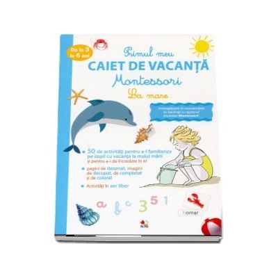 Primul meu caiet de vacanta Montessori. La mare