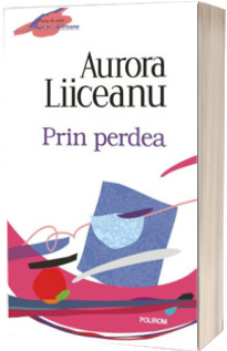 Prin perdea - Cuvint inainte de Zoe Petre