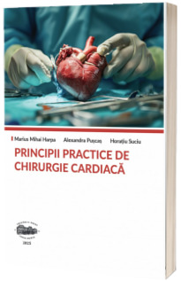 Principii practice de chirurgie cardiaca