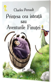Printesa cea isteata sau Aventurile Finutei