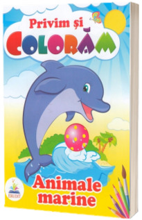 Privim si coloram. Animale marine