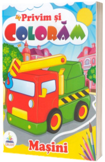Privim si coloram. Masini