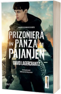 Prizoniera in panza de paianjen - David Lagercrantz (Millenium 4)