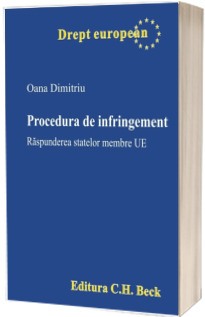 Procedura de infringement. Raspunderea statelor membre UE