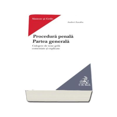 Procedura penala. Partea generala - Culegere de teste grila comentate si explicate (Andrei Zarafiu)