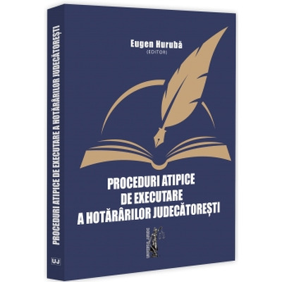 Proceduri atipice de executare a hotararilor judecatoresti