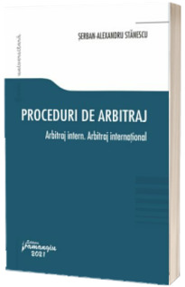 Proceduri de arbitraj. Arbitraj intern. Arbitraj international