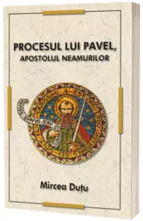 Procesul lui Pavel, apostolul neamurilor