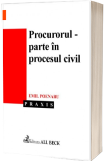 Procurorul - parte in procesul civil