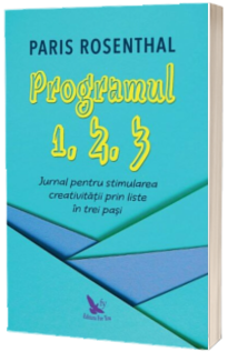 Programul 1, 2, 3. Jurnal pentru stimularea creativitatii prin liste in trei pasi