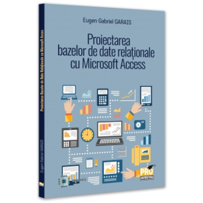 Proiectarea bazelor de date relationale cu Microsoft Access