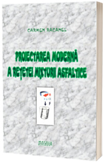 Proiectarea moderna a retetei mixturii asfaltice