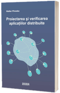 Proiectarea si verificarea aplicatiilor distribuite
