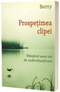 Prospetimea clipei - Sfarsitul unui vis de individualitate