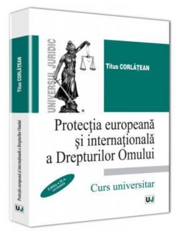 Protectia europeana si internationala a Drepturilor Omului