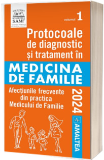 Protocoale de diagnostic si tratament in MEDICINA DE FAMILIE