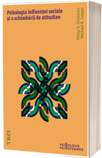 Psihologia influentei sociale si a schimbarii de atitudine
