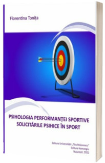 Psihologia performantei sportive. Solicitarile psihice in sport