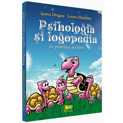 Psihologia si logopedia in practica scolara