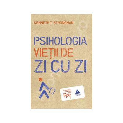 Psihologia vietii de zi cu zi