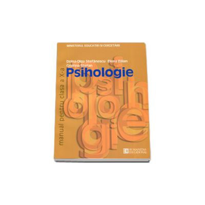 Psihologie. Manual pentru clasa a X-a (Doina-Olga Stefanescu)