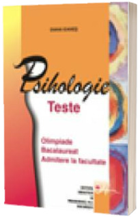 Psihologie- Teste (Olimpiade, Bacalaureat, Admitere la facultate)