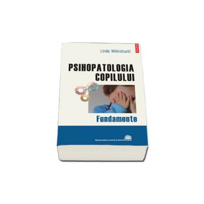 Psihopatologia copilului. Fundamente