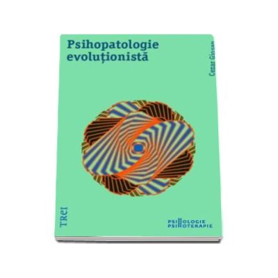 Psihopatologie evolutionista - Cezar Giosan