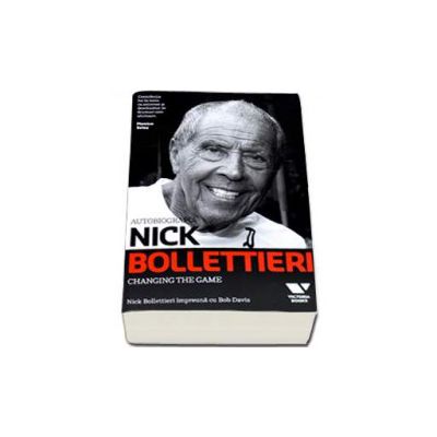 Nick Bollettieri Autobiografia - Changing the Game