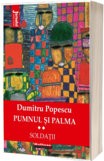 Pumnul si palma, volumul 2 - Soldatii