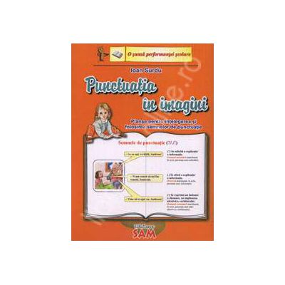 Punctuatia in imagini (Planse pentru intelegerea semnelor de punctuatie)