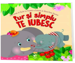 Pur si simplu TE IUBESC!